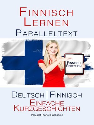 cover image of Finnish Lernen--Paralleltext--Einfache Kurzgeschichten (Deutsch--Finnisch)